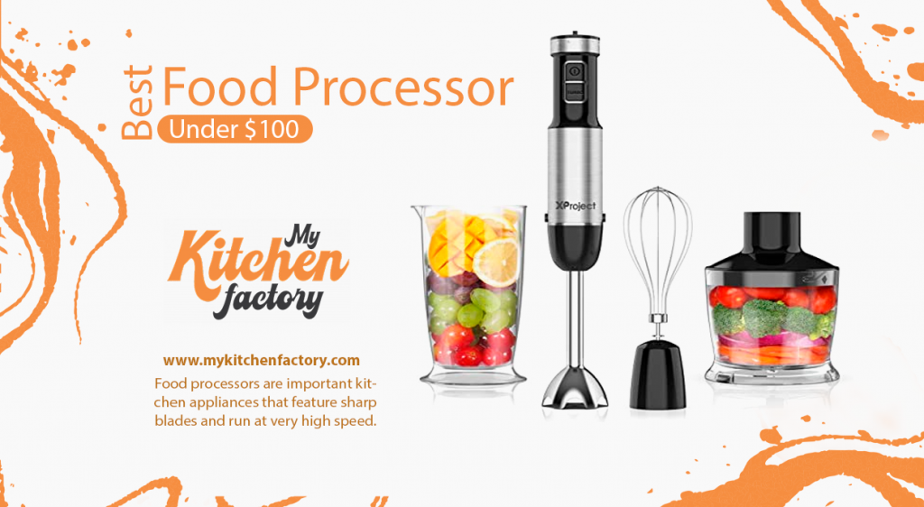 Best Food Processor Under 100 My Kitchen Factory