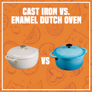 Cast Iron vs. Enamel Dutch Oven