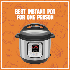 The 5 Best Instant Pots for One Person
