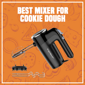 Best Mixer for Cookie Dough