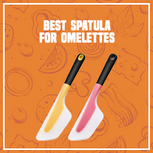 The 4 Best Spatulas for Omelets 2021
